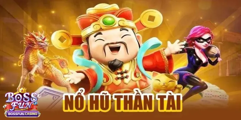 Nổ Hũ Thần Tài – Trò Chơi May Mắn Hấp Dẫn Nhất Hiện Nay 1 no hu than tai